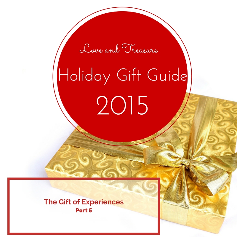 Love and Treasure Holiday Gift Guide 2015: The Gift of Experiences Part 5 Cover by Haydee Montemayor from Love ant Treasure blog you can find at www.loveandtreasure.com