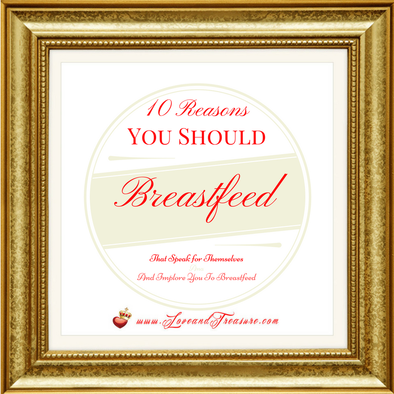 10 Reasons You Should Breastfeed That Speak For Themselves And Implore You To Breastfeed by Haydee Montemayor from Love and Treasure Blog you can find at www.loveandtreasure.com