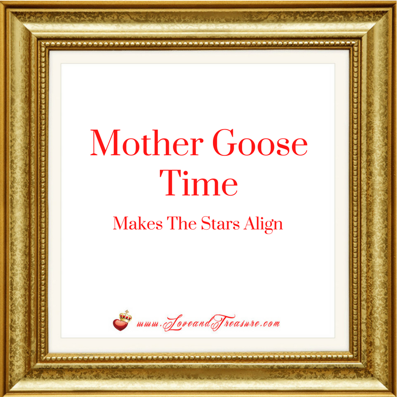 Mother Goose Time Makes The Stars Align by Haydee Montemayor from Love and Treasure Blog you can find at www.loveandtreasure.com