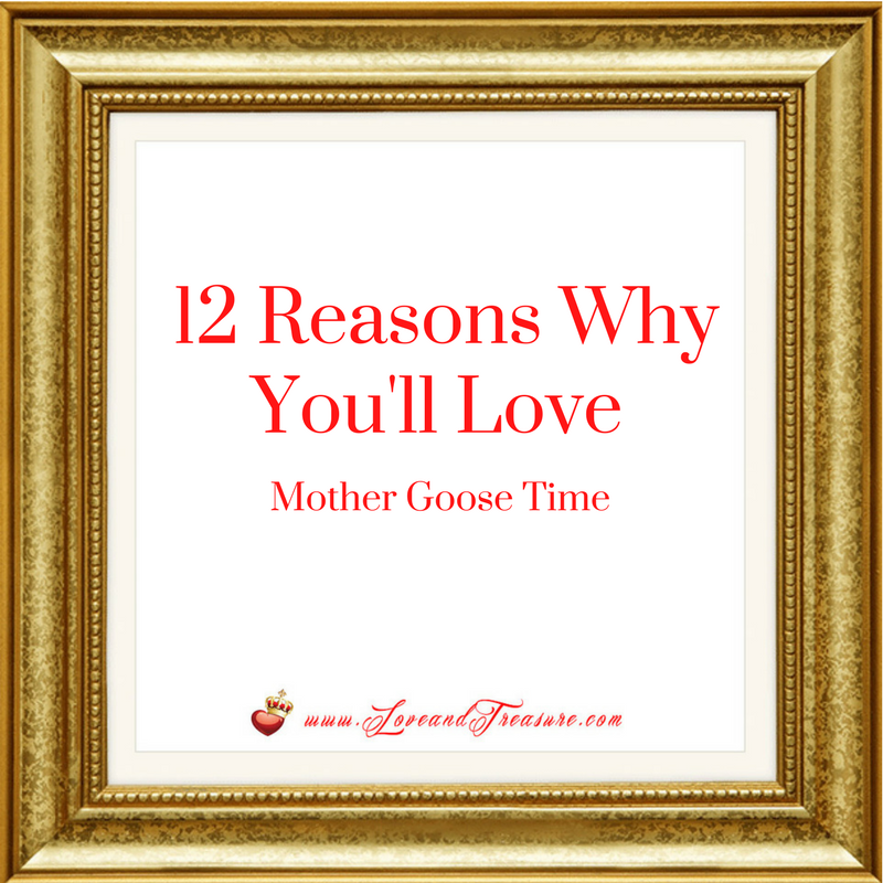 10 Reasons You'll Love Mother Goose Time 4.14.17 by Haydee Montemayor from Love and Treasure blog www.loveandtreasure.com